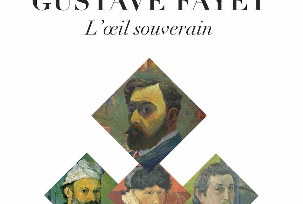 Gustave Fayet l’œil souverain