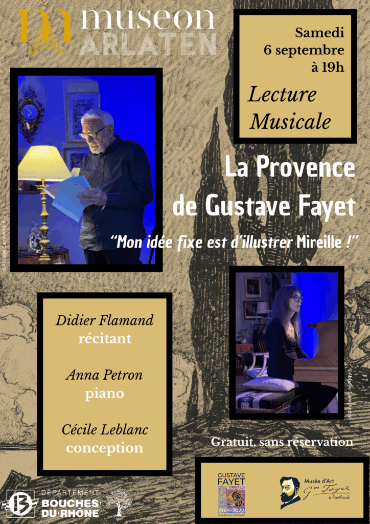 Lecture musicale : « La Provence de Gustave Fayet : mon idée fixe est d’illustrer Mireille ! » – Musée Arlaten